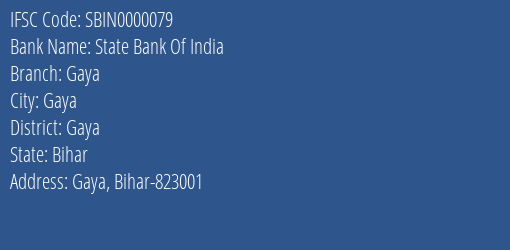 State Bank Of India Gaya Branch Gaya IFSC Code SBIN0000079