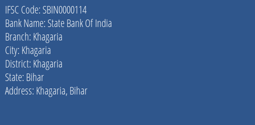 State Bank Of India Khagaria Branch Khagaria IFSC Code SBIN0000114