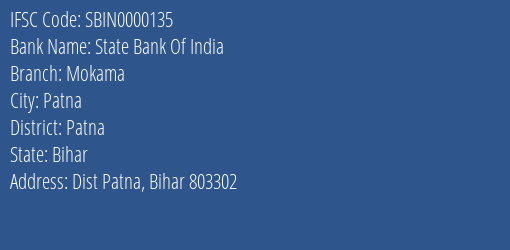 State Bank Of India Mokama Branch, Branch Code 000135 & IFSC Code SBIN0000135