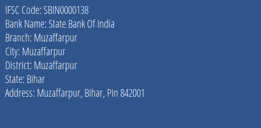 State Bank Of India Muzaffarpur Branch Muzaffarpur IFSC Code SBIN0000138