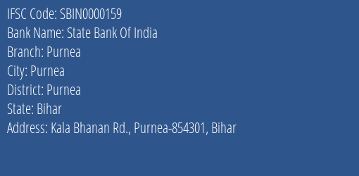 State Bank Of India Purnea Branch Purnea IFSC Code SBIN0000159