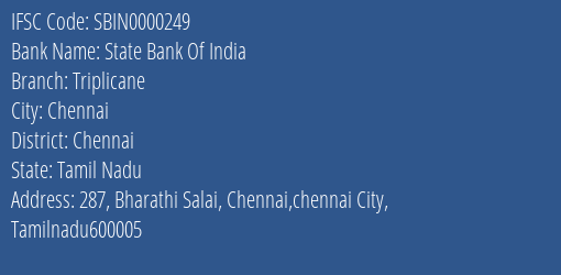 State Bank Of India Triplicane Branch, Branch Code 000249 & IFSC Code SBIN0000249