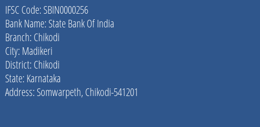 State Bank Of India Chikodi Branch Chikodi IFSC Code SBIN0000256
