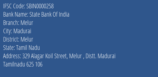 State Bank Of India Melur Branch Melur IFSC Code SBIN0000258