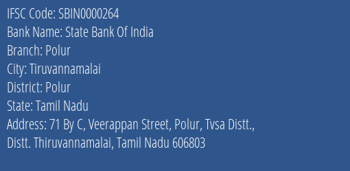 State Bank Of India Polur Branch Polur IFSC Code SBIN0000264