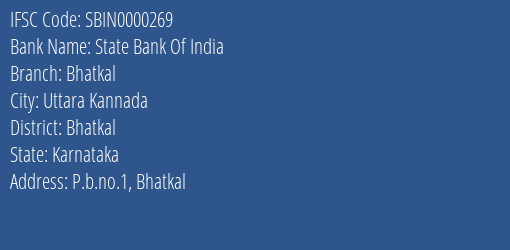 State Bank Of India Bhatkal Branch, Branch Code 000269 & IFSC Code SBIN0000269