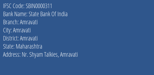 State Bank Of India Amravati Branch, Branch Code 000311 & IFSC Code SBIN0000311