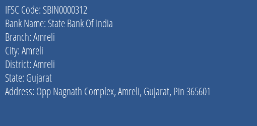 State Bank Of India Amreli Branch, Branch Code 000312 & IFSC Code SBIN0000312