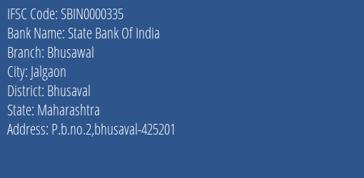 State Bank Of India Bhusawal Branch, Branch Code 000335 & IFSC Code SBIN0000335