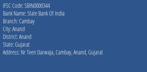 State Bank Of India Cambay Branch Anand IFSC Code SBIN0000344