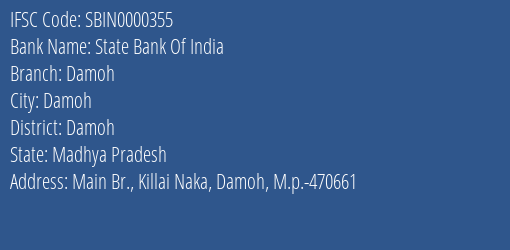 State Bank Of India Damoh Branch, Branch Code 000355 & IFSC Code SBIN0000355
