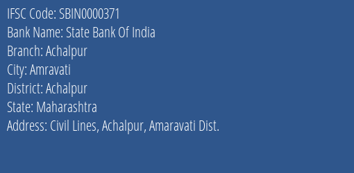 State Bank Of India Achalpur Branch Achalpur IFSC Code SBIN0000371