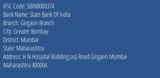 State Bank Of India Girgaon Branch Branch, Branch Code 000374 & IFSC Code SBIN0000374