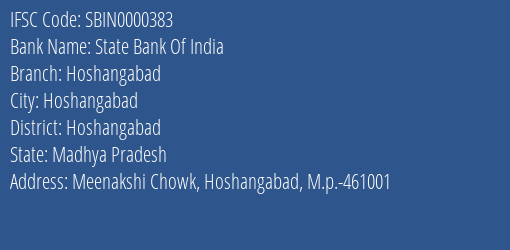State Bank Of India Hoshangabad Branch Hoshangabad IFSC Code SBIN0000383