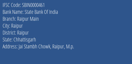 State Bank Of India Raipur Main Branch, Branch Code 000461 & IFSC Code SBIN0000461
