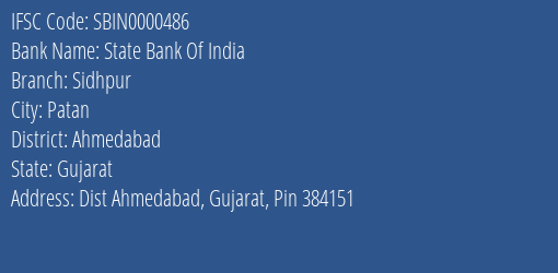 State Bank Of India Sidhpur Branch, Branch Code 000486 & IFSC Code SBIN0000486