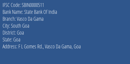 State Bank Of India Vasco Da Gama Branch Goa IFSC Code SBIN0000511