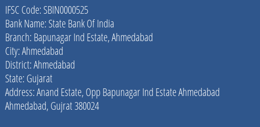 State Bank Of India Bapunagar Ind Estate Ahmedabad Branch, Branch Code 000525 & IFSC Code SBIN0000525