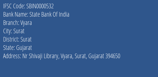 State Bank Of India Vyara Branch, Branch Code 000532 & IFSC Code SBIN0000532