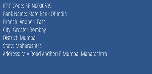 State Bank Of India Andheri East Branch, Branch Code 000539 & IFSC Code SBIN0000539