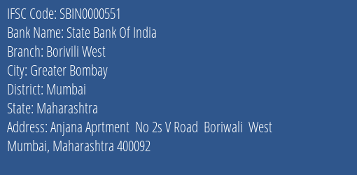 State Bank Of India Borivili West Branch, Branch Code 000551 & IFSC Code SBIN0000551