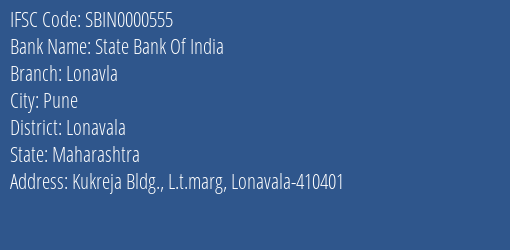 State Bank Of India Lonavla Branch Lonavala IFSC Code SBIN0000555