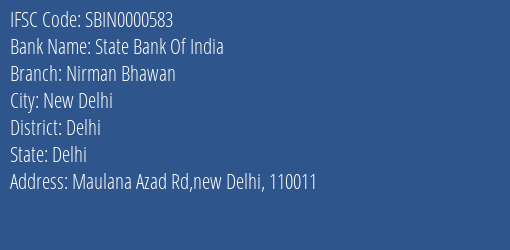 State Bank Of India Nirman Bhawan Branch, Branch Code 000583 & IFSC Code SBIN0000583