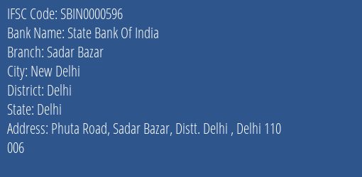 State Bank Of India Sadar Bazar Branch Delhi IFSC Code SBIN0000596