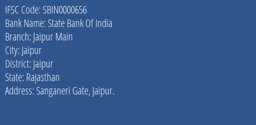 State Bank Of India Jaipur Main Branch, Branch Code 000656 & IFSC Code SBIN0000656