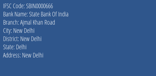 State Bank Of India Ajmal Khan Road Branch New Delhi IFSC Code SBIN0000666