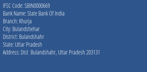State Bank Of India Khurja Branch Bulandshahr IFSC Code SBIN0000669