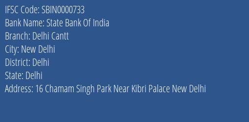 State Bank Of India Delhi Cantt Branch, Branch Code 000733 & IFSC Code SBIN0000733