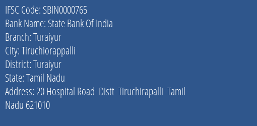 State Bank Of India Turaiyur Branch Turaiyur IFSC Code SBIN0000765