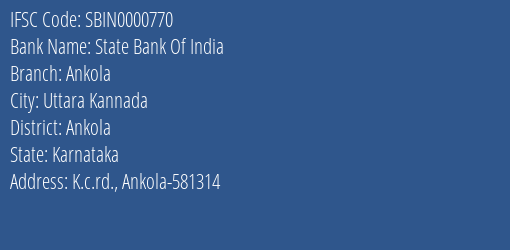 State Bank Of India Ankola Branch Ankola IFSC Code SBIN0000770