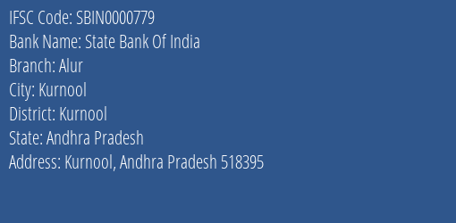 State Bank Of India Alur Branch Kurnool IFSC Code SBIN0000779
