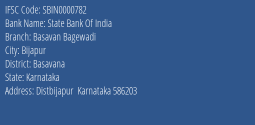 State Bank Of India Basavan Bagewadi Branch Basavana IFSC Code SBIN0000782