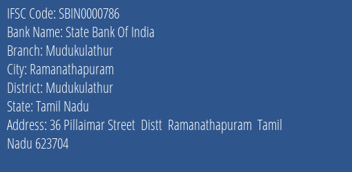 State Bank Of India Mudukulathur Branch Mudukulathur IFSC Code SBIN0000786