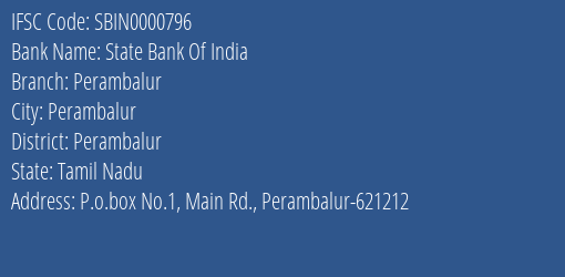 State Bank Of India Perambalur Branch Perambalur IFSC Code SBIN0000796