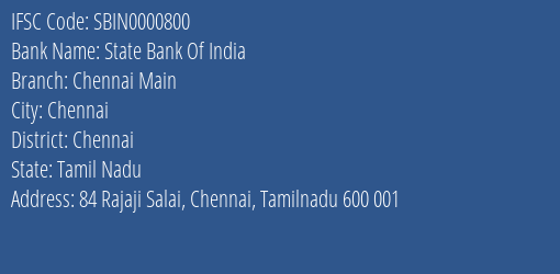 State Bank Of India Chennai Main Branch, Branch Code 000800 & IFSC Code SBIN0000800
