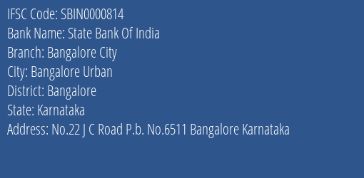 State Bank Of India Bangalore City Branch Bangalore IFSC Code SBIN0000814