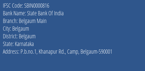 State Bank Of India Belgaum Main Branch Belgaum IFSC Code SBIN0000816