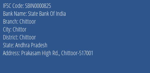 State Bank Of India Chittoor Branch Chittoor IFSC Code SBIN0000825