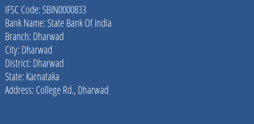 State Bank Of India Dharwad Branch Dharwad IFSC Code SBIN0000833