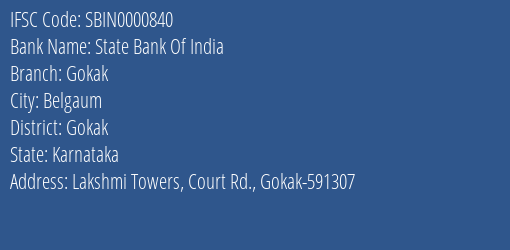 State Bank Of India Gokak Branch Gokak IFSC Code SBIN0000840