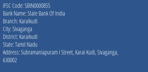 State Bank Of India Karaikudi Branch Karaikudi IFSC Code SBIN0000855