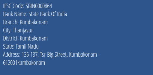 State Bank Of India Kumbakonam Branch Kumbakonam IFSC Code SBIN0000864