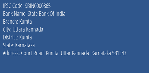 State Bank Of India Kumta Branch Kumta IFSC Code SBIN0000865