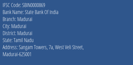 State Bank Of India Madurai Branch, Branch Code 000869 & IFSC Code Sbin0000869
