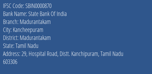 State Bank Of India Madurantakam Branch Madurantakam IFSC Code SBIN0000870