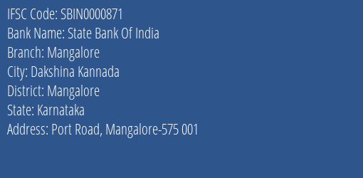 State Bank Of India Mangalore Branch Mangalore IFSC Code SBIN0000871